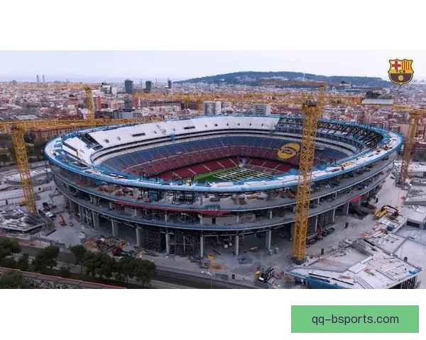 巴塞罗那宣布诺坎普球场翻修进度已达到80% 即将完工