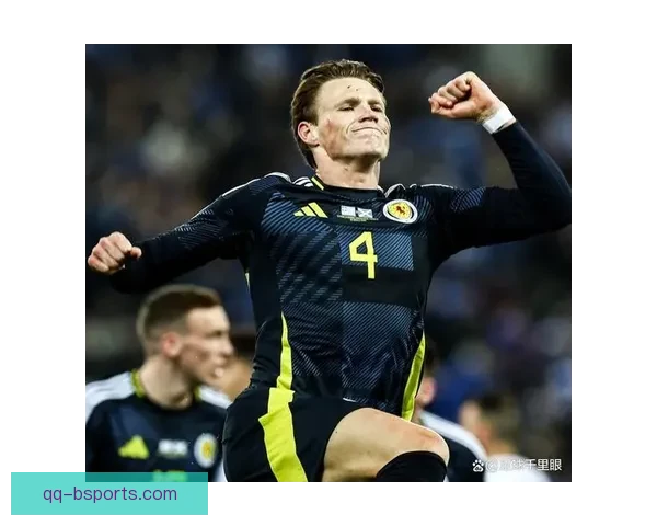 麦克托米奈凭苏格兰队精彩表现获封战神称号 展现超凡实力